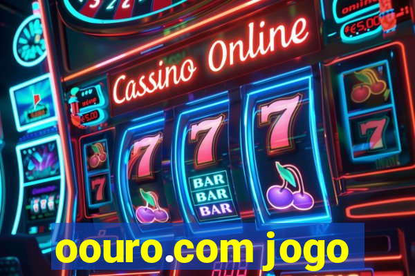 oouro.com jogo